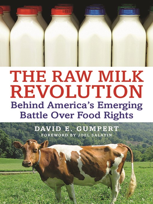 Title details for The Raw Milk Revolution by David E. Gumpert - Available